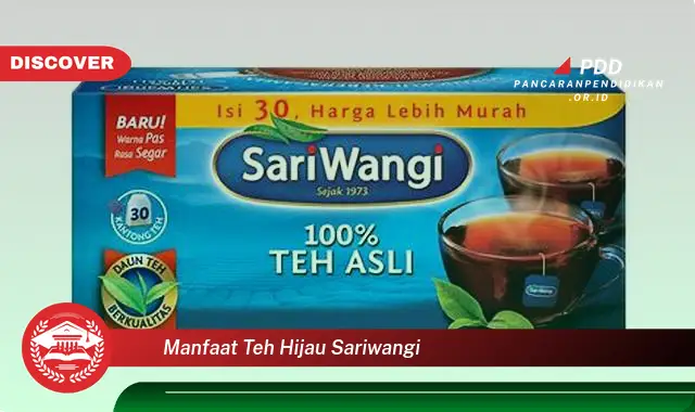 manfaat teh hijau sariwangi