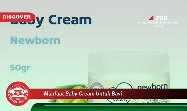 manfaat baby cream untuk bayi