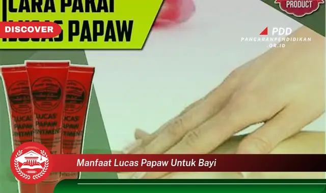 manfaat lucas papaw untuk bayi