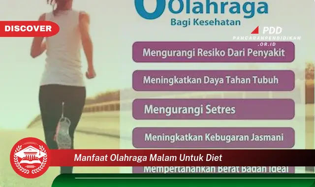 manfaat olahraga malam untuk diet