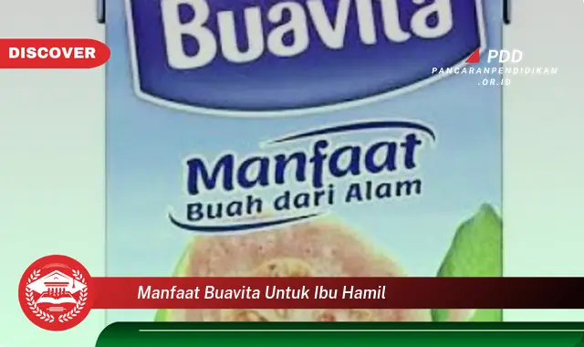 manfaat buavita untuk ibu hamil