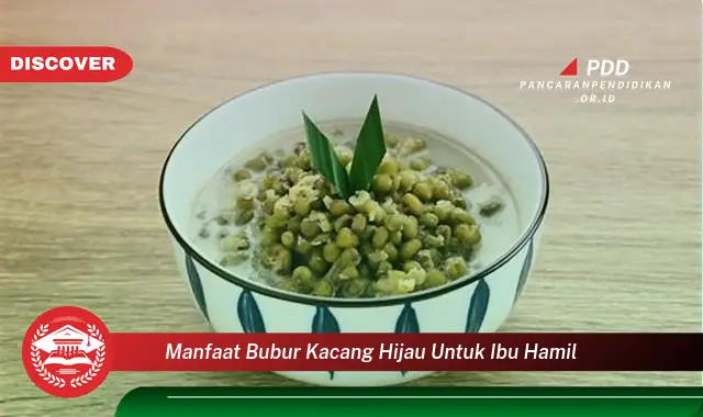 manfaat bubur kacang hijau untuk ibu hamil