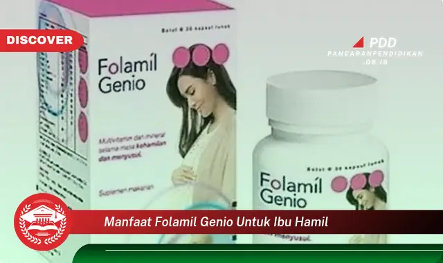 manfaat folamil genio untuk ibu hamil