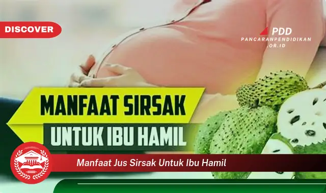 manfaat jus sirsak untuk ibu hamil