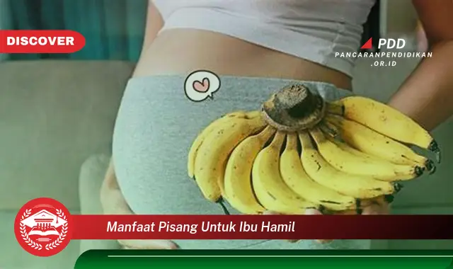 manfaat pisang untuk ibu hamil