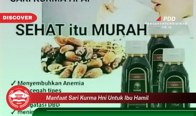 manfaat sari kurma hni untuk ibu hamil