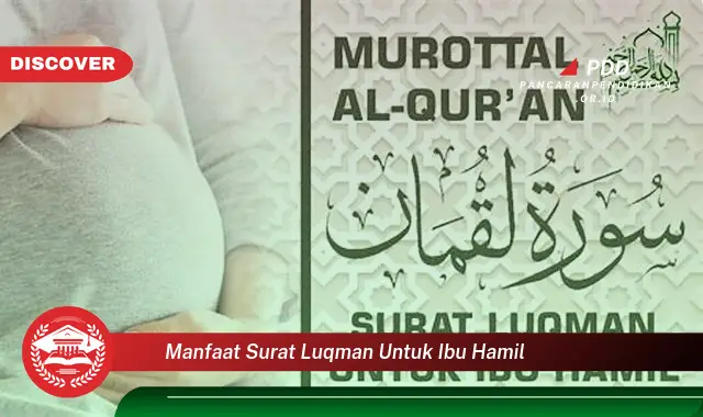 manfaat surat luqman untuk ibu hamil