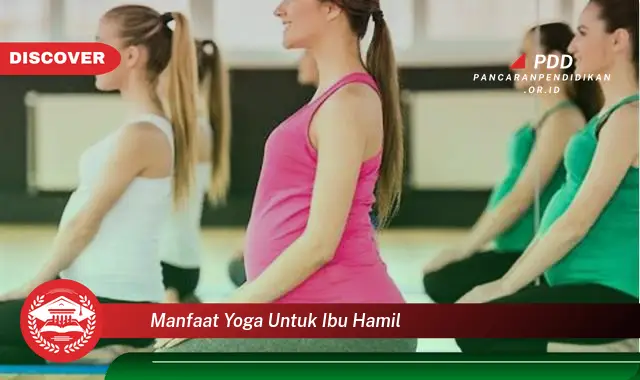 manfaat yoga untuk ibu hamil