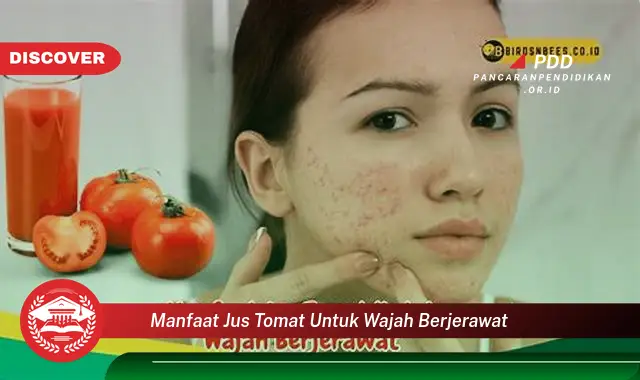 manfaat jus tomat untuk wajah berjerawat