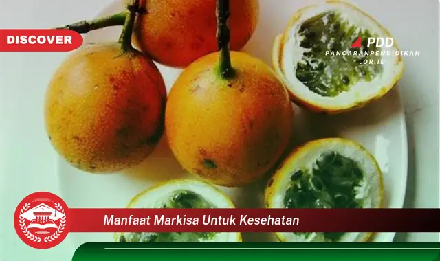 manfaat markisa untuk kesehatan