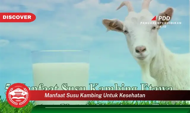 manfaat susu kambing untuk kesehatan
