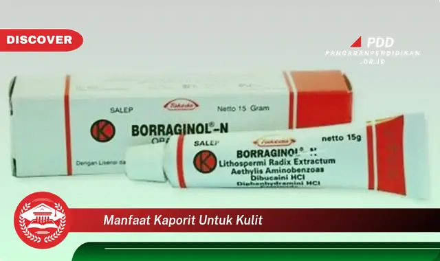 manfaat kaporit untuk kulit