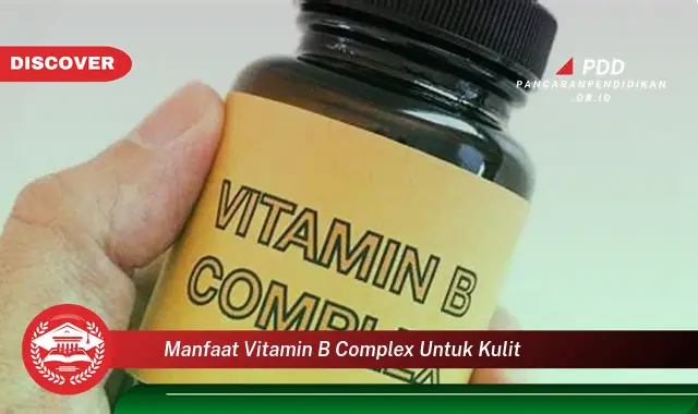 manfaat vitamin b complex untuk kulit