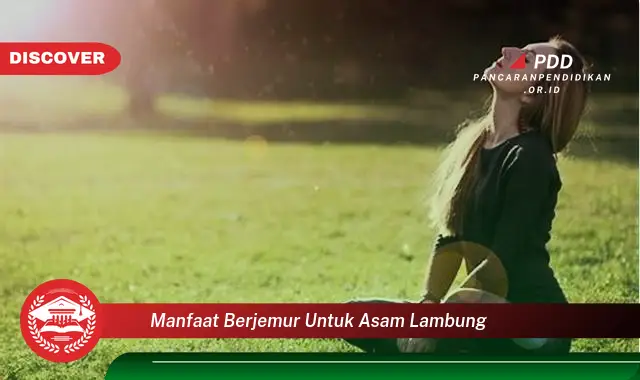 manfaat berjemur untuk asam lambung