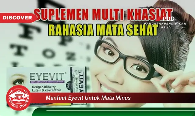 manfaat eyevit untuk mata minus