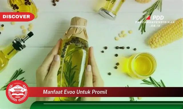 manfaat evoo untuk promil