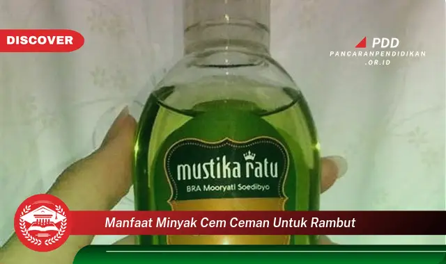 manfaat minyak cem ceman untuk rambut