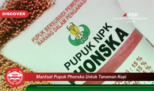 manfaat pupuk phonska untuk tanaman kopi