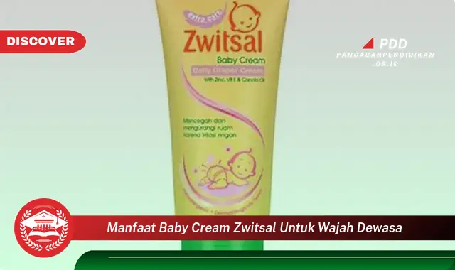 manfaat baby cream zwitsal untuk wajah dewasa