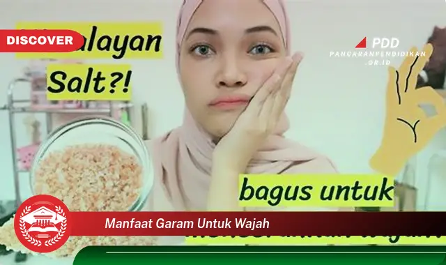 manfaat garam untuk wajah