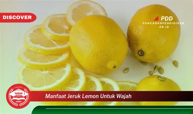 manfaat jeruk lemon untuk wajah