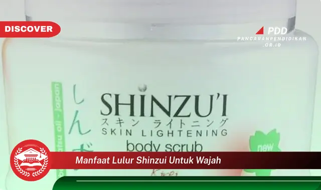 manfaat lulur shinzui untuk wajah