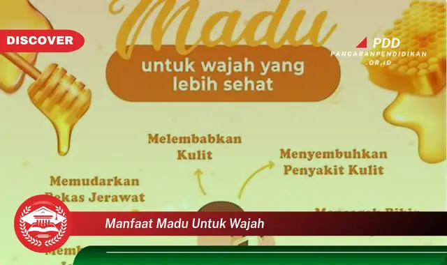 manfaat madu untuk wajah