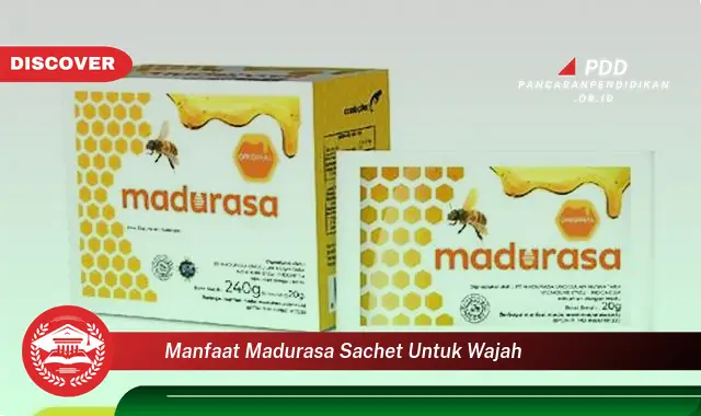 manfaat madurasa sachet untuk wajah