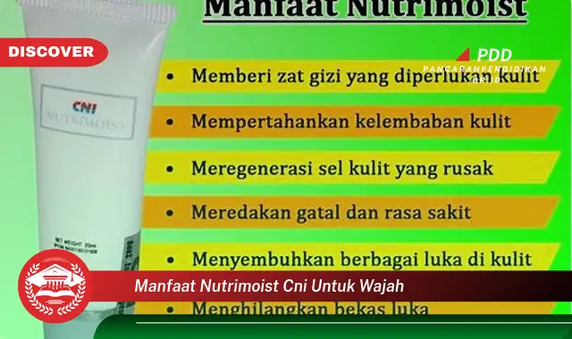 manfaat nutrimoist cni untuk wajah