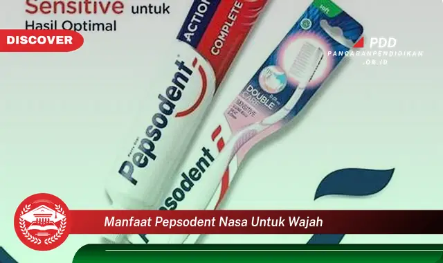 Bikin Penasaran! 30 Manfaat Pepsodent NASA untuk Wajah yang Jarang Diketahui