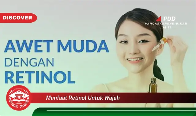 manfaat retinol untuk wajah