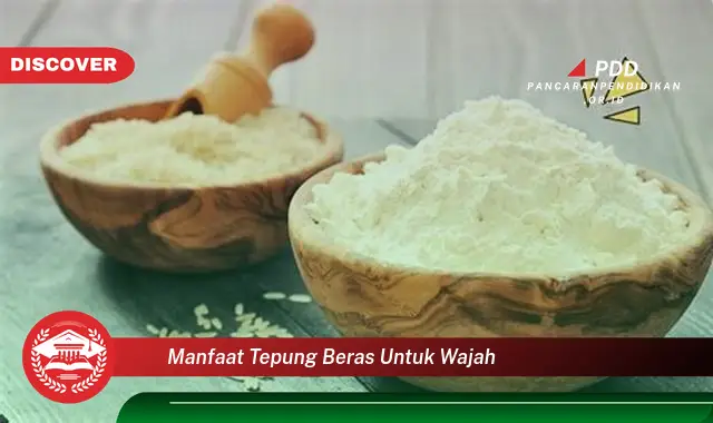 manfaat tepung beras untuk wajah