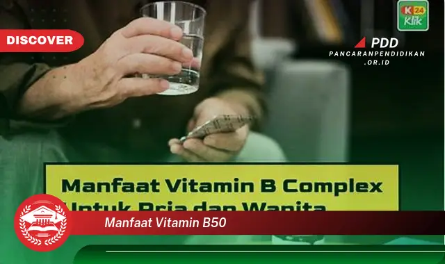 manfaat vitamin b50