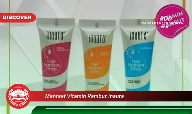 manfaat vitamin rambut inaura